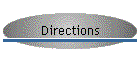Directions